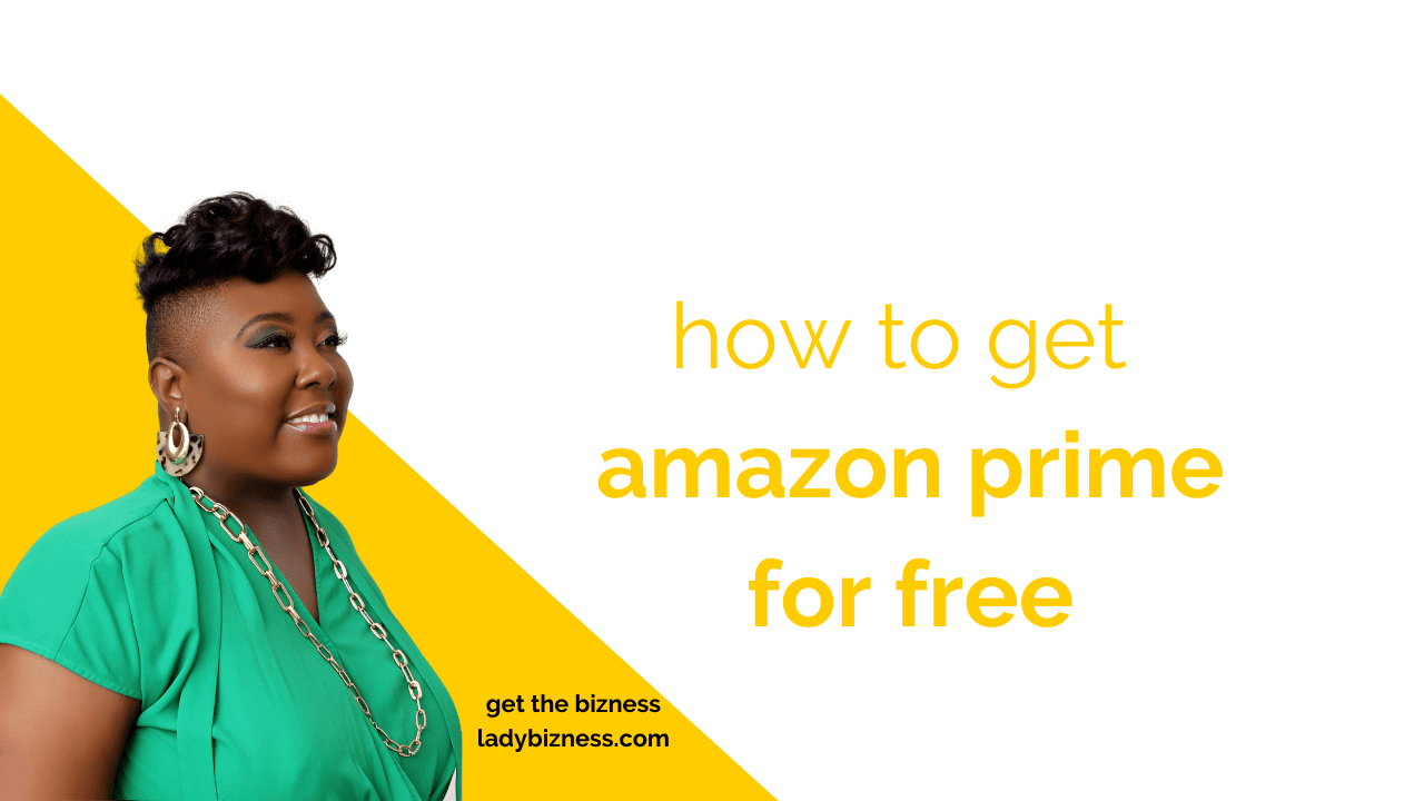 how-to-get-amazon-prime-for-free-lady-bizness