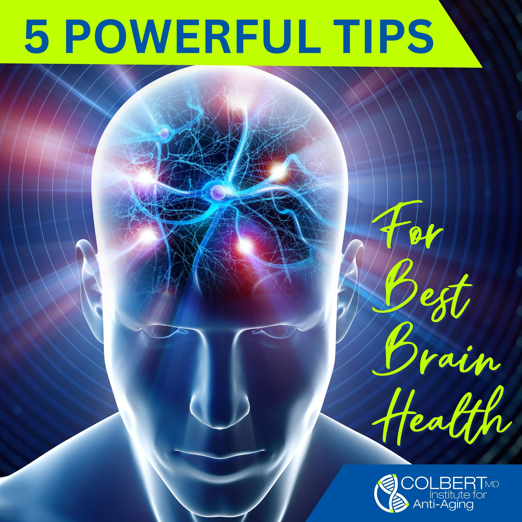 5 Tips For Best Brain Health - Colbert Institute of Anti Aging