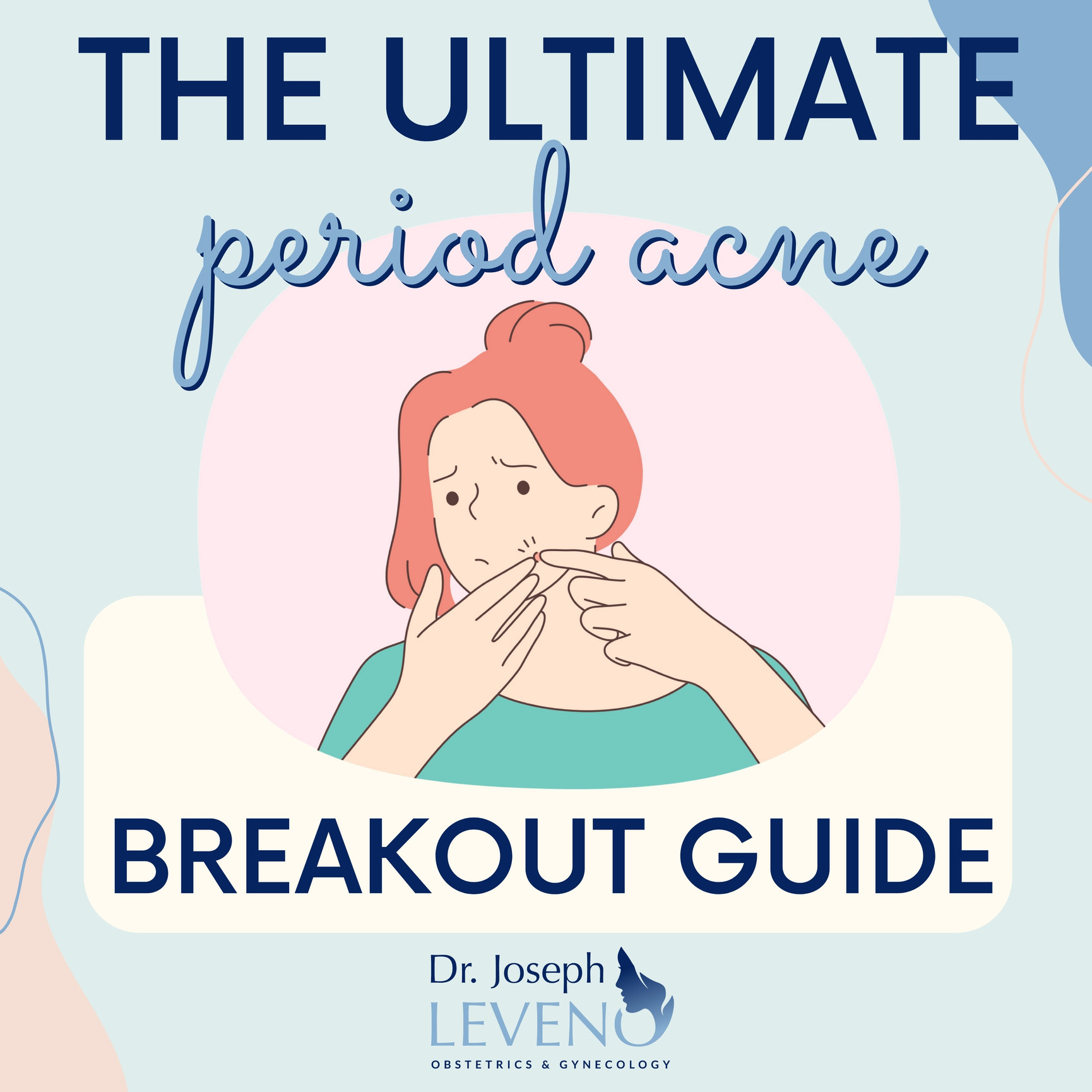 the-ultimate-period-acne-breakout-guide-dr-joseph-leveno