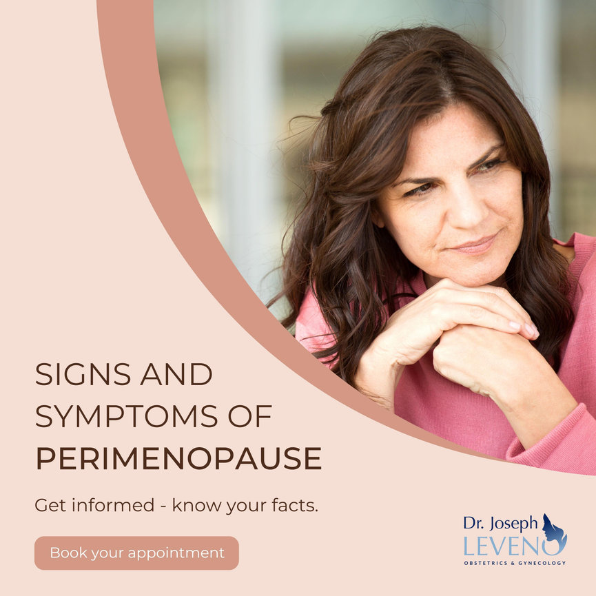 Signs and Symptoms Of Perimenopause Dr. Joseph Leveno