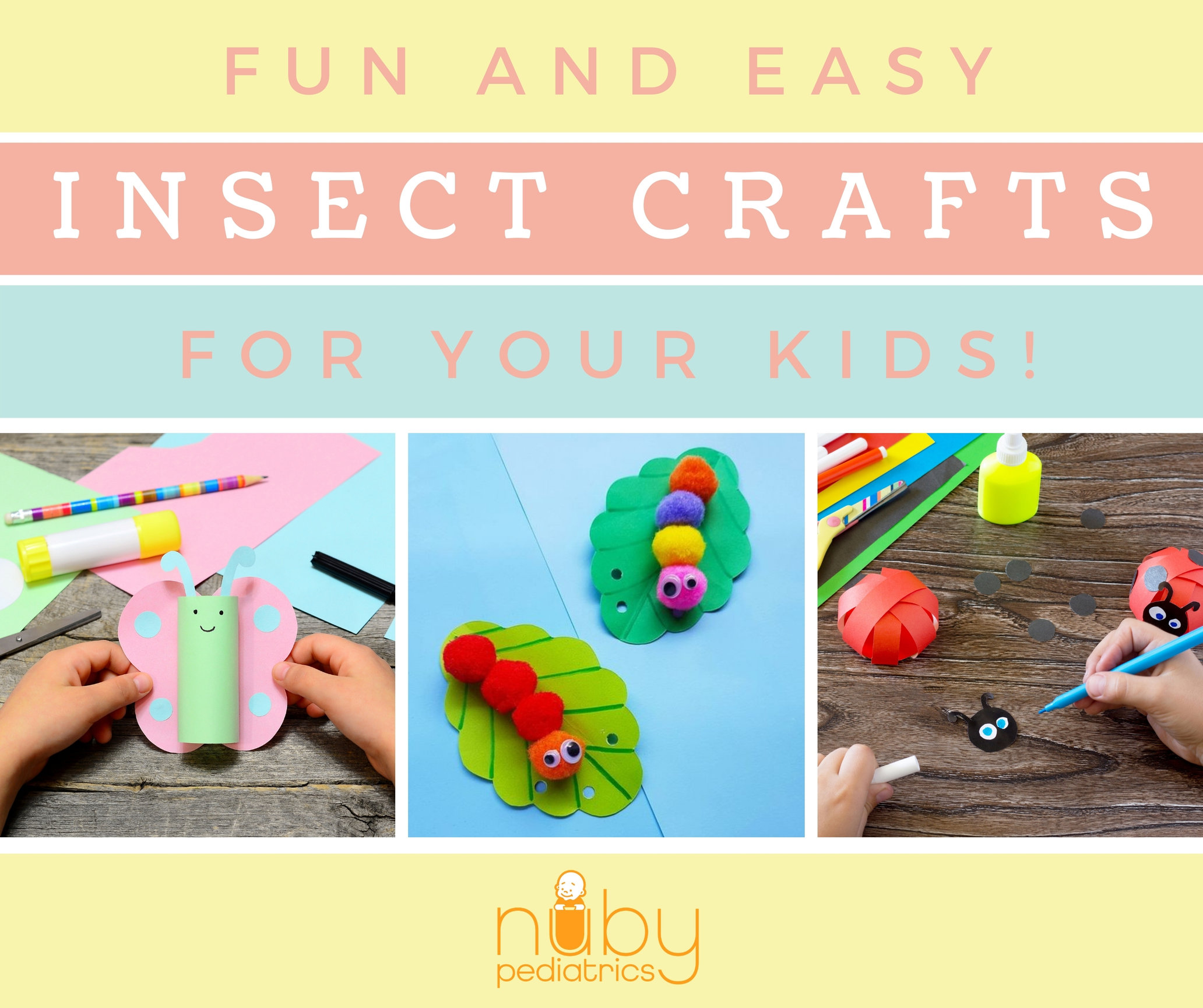 Insect Crafts for Your Kids - Nuby Pediatrics